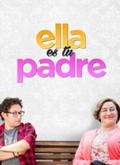 Ella es tu padre Temporada 1