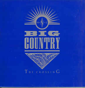 Big Country ‎– The Crossing