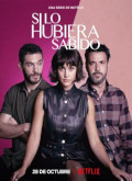 Si Lo Hubiera Sabido – 1ª Temporada