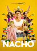 Nacho – 1ª Temporada